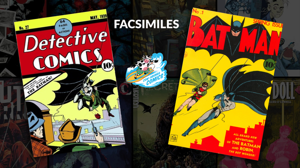 The Facsimile: How to Own a Million-Dollar Comic