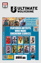 Load image into Gallery viewer, Ultimate Wolverine #2 Unknown Comics Exclusive Ivan Tao Var (02/19/2025)